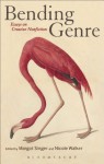 Bending Genre: Essays on Creative Nonfiction - Margot Singer, Nicole Walker