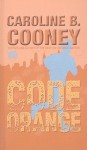 Code Orange - Caroline B. Cooney