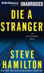 Die a Stranger - Steve Hamilton, Dan John Miller