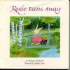 Rosie Runs Away - Maryann Macdonald