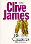 Brilliant Creatures - Clive James