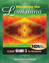 Mastering the Louisiana iLeap Grade 5 in Science - Michelle Gunter