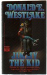 Jimmy The Kid - Donald E Westlake