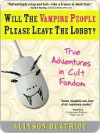 Will the Vampire People Please Leave the Lobby? - Allyson Beatrice