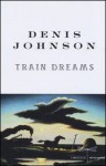 Train Dreams - Denis Johnson, Silvia Pareschi