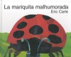 The Grouchy Ladybug /Mariquita Malhumorada - Eric Carle, Simon S. L'Hoaste