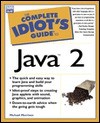 The Complete Idiot's Guide to Java 2 - Michael Morrison