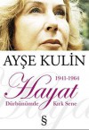 Hayat - Ayşe Kulin