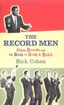 The Record Men - Rich Cohen