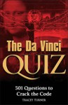 The Da Vinci Quiz Book: 501 Questions To Crack The Code - Tracey Turner