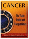 Cancer - Cancer Star Sign Traits, Truths and Love Compatibility - Sarah Johnstone