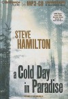 A Cold Day In Paradise - Steve Hamilton, Dan John Miller