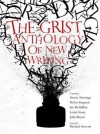 The Grist Anthology of New Writing - Michael Stewart