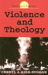 Violence and Theology - Cheryl A. Kirk-Duggan