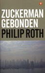 Zuckerman gebonden - Philip Roth