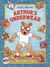 Arthur's Underwear - Marc Brown