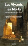 Les vivants et les morts: littératures de l'entre-deux mondes - Arlette Bouloumié, Florence Bayard, Gérard Jacquin, Isabelle Trivisani-Moreau, Collectif