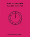 Air, 24 Hours - Jennifer Bartlett, Deborah Eisenberg