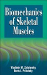 Biomechanics of Skeletal Muscles - Vladimir M. Zatsiorsky, Boris Prilutsky