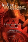 Boiler Water Treatment, Principles and Practice, Vol. 1 - Colin Frayne