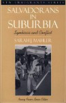 Salvadorans in Suburbia: Symbiosis and Conflict (Part of the New Immigrants Series) - Sarah J. Mahler, Nancy Foner