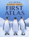 Usborne Internet Linked First Atlas - Gill Doherty