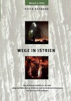 Wege in Istrien - Peter Hofmann