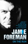 Jamie Foreman: On the Run - Jamie Foreman