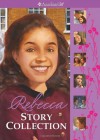 Rebecca Story Collection (American Girl) - Jacqueline Greene, Jennifer Hirsch, Robert Hunt