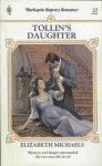 Tollin's Daughter - Elizabeth Michaels