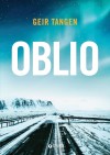 Oblio - Geir Tangen, M. Podestà Heir