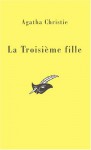 La troisième Fille - Agatha Christie