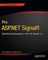 Pro ASP.Net Signalr: Real-Time Communication in .Net with Signalr 2.0 - Keyvan Nayyeri, Darren White