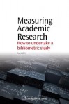 Measuring Academic Research: How to undertake a bibliometric study - Ana Andres, Ana Andrés