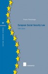 European Social Security Law: Fifth Edition - Frans Pennings