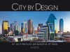 City by Design Texas: An Architectural Perspective of Texas - Panache Partners, LLC