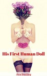His First Human Doll - Ava Sterling