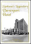 Spokane's legendary Davenport Hotel - Tony Bamonte