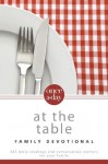 Once-A-Day At the Table Family Devotional: 365 Daily Readings and Conversation Starters for Your Family - Christopher D. Hudson