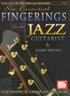 Six Essential Fingerings for the Jazz Guitarist - Jimmy Bruno