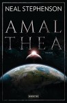 Amalthea: Roman - Neal Stephenson, Nikolaus Stingl, Juliane Gräbener-Müller