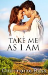 Take Me As I Am - Charmaine Ross