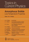 Amorphous Solids: Low-Temperature Properties (Topics in Current Physics) - Kevin J. Anderson, Susan Elizabeth Phillips, Siegfried Hunklinger, Norman A. Graebner, William Phillips, Denis Weaire, Anne Jackle, Frederik Pohl, M.v. Schickfus, B. Golding