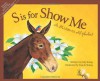 S is for Show Me: A Missouri Alphabet (Discover America State by State) - Judy Young, Ross B. Young