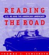 Reading The Road: U.S. 40 American Landscape - Thomas J. Schlereth