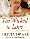 Too Wicked To Love - Olivia Drake
