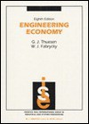 Engineering Economy: G.J. Thuesen, W.J. Fabrycky - Walter J. Fabrycky, Wolter J. Fabrycky, Walter J. Fabrycky