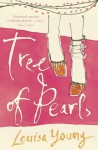 Tree Of Pearls - Louisa Young