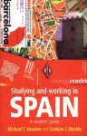 Studying and Working in Spain - Michael T. Newton, Graham Shields