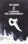 L'armata dei sonnambuli by Wu Ming (2014) Perfect Paperback - Wu Ming